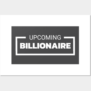 UPCOMING BILLIONAIRE Posters and Art